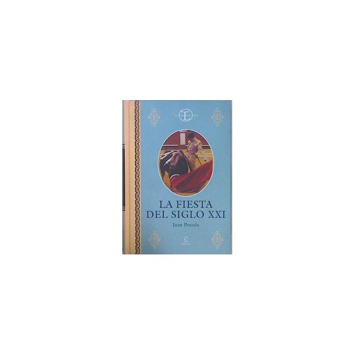La fiesta del siglo XXI